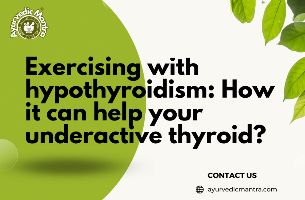 Exercising with hypothyroidism How it can help your underactive thyroid