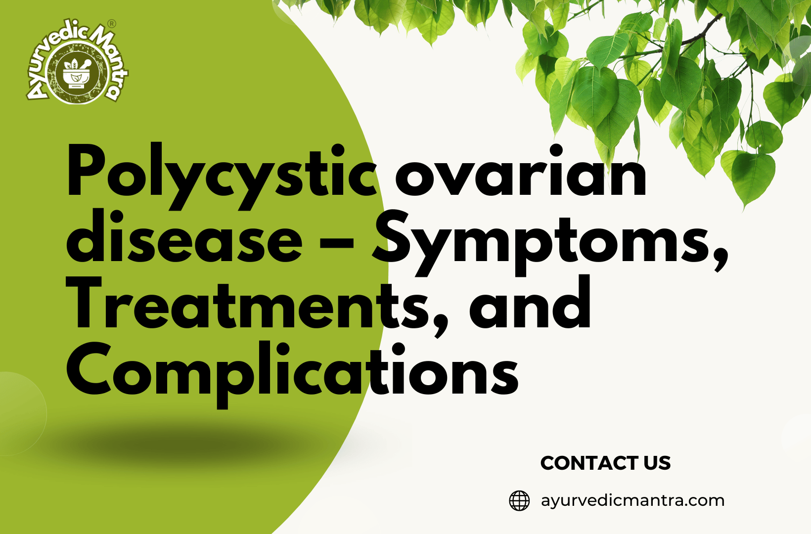 Polycystic ovarian disease – Symptoms, Treatments, and Complications