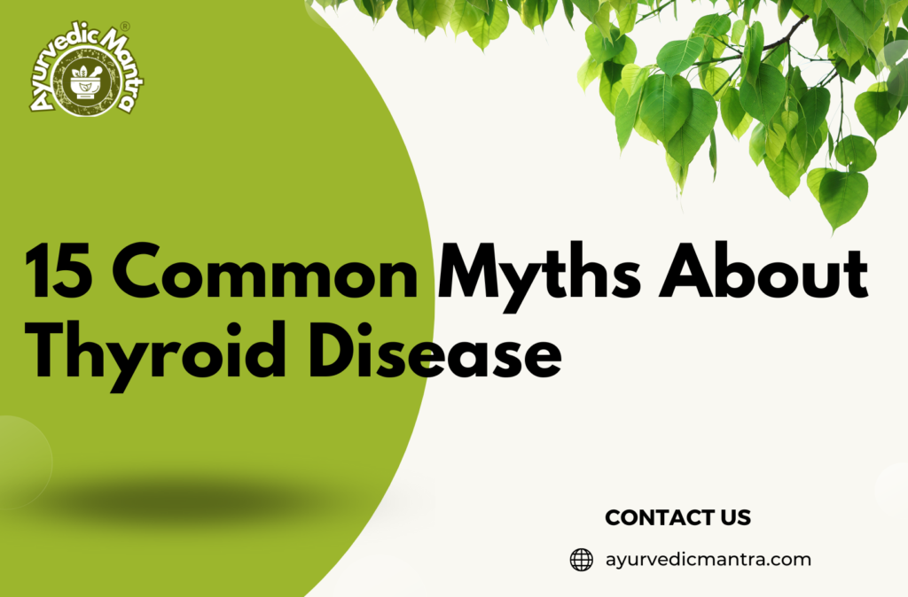 15 Common Myths About Thyroid Disease