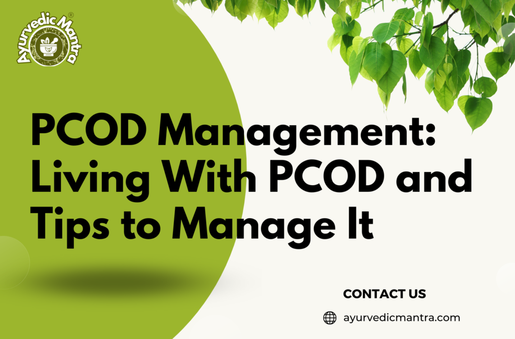 PCOD Management Living With PCOD and Tips to Manage It
