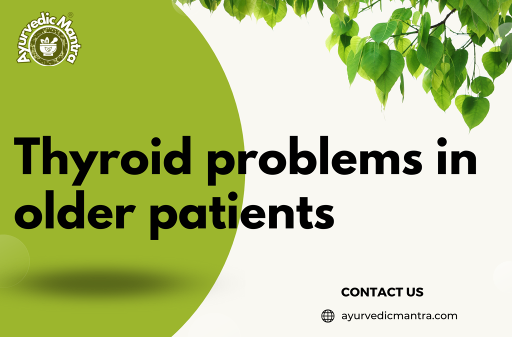 Thyroid problems in older patients